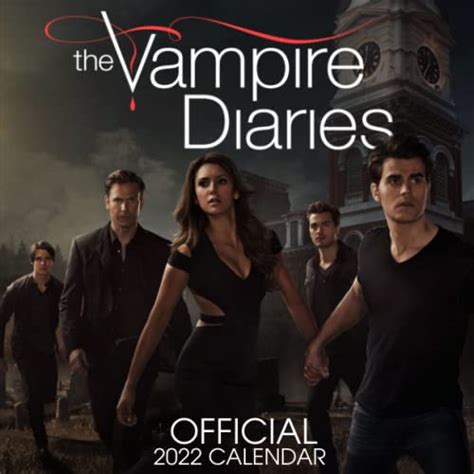 The Vampire Diaries 2022 Calendar Official The Vampire Diaries