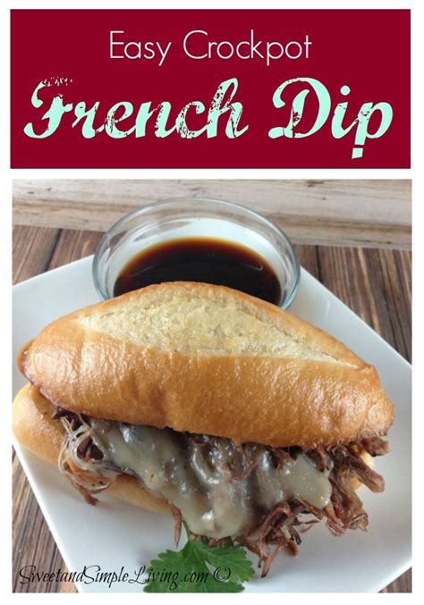 Directions add all ingredients into sauce pan. Easy French Dip Recipe in the Crockpot! - Sweet and Simple ...