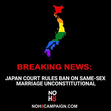 Edward Mapp On Twitter Rt Noh8campaign Breaking Japan Court Rules