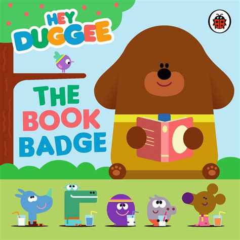 Hey Duggee The Book Badge By Hey Duggee Penguin Books New Zealand
