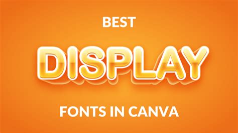 Best Display Fonts In Canva Canva Templates