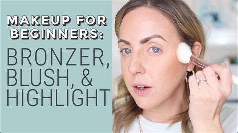 makeup for beginners bronzer blush and highlight where to apply and placement tips youtube