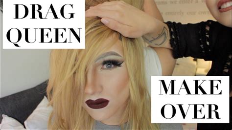 Drag Queen Makeover Make Up Transformation Youtube