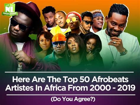Here Are The Top 50 Afrobeats Artistes In Africa From 2000 2019 Do