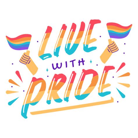 Live With Pride Lettering Transparent Png And Svg Vector File