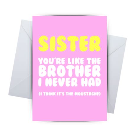Funny Birthday Card For Sister Moustache Cheeky Birthday Cards For Sis Rude Joke Ebay