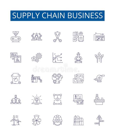 Supply Chain Business Line Icons Signs Set Design Collection Of