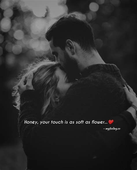 Honey Your Touch Is As Soft As Flower 🌸 Unique Love Quotes Sweet