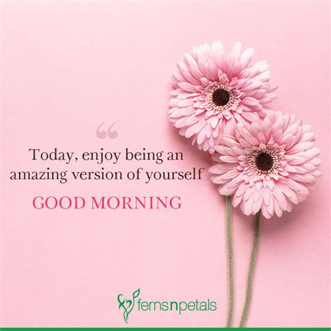 100 Good Morning Quotes Wishes Messages Images 2021 Ferns N Petals