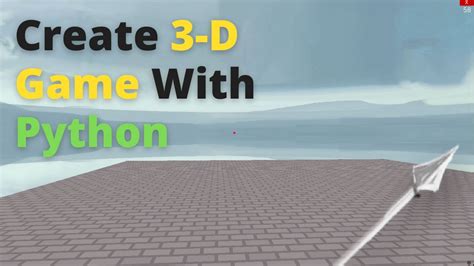 How To Make A 3d Game Using Python Best Games Walkthrough