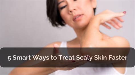 Scaly Skin Definition Causes And Treatment