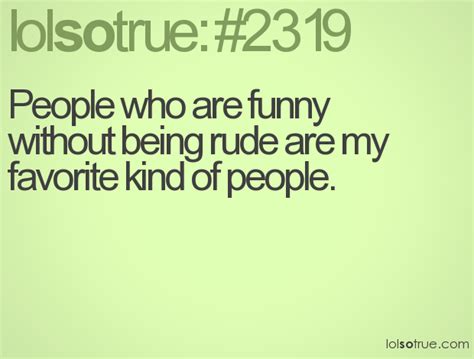 Funny Quotes About Rude People Quotesgram