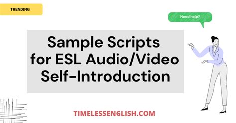 17 Sample Scripts For Audiovideo Self Introduction Esl Teachers
