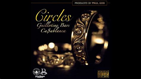 Guillotine Bars Circles Feat Caablanca Prodpaul God Youtube