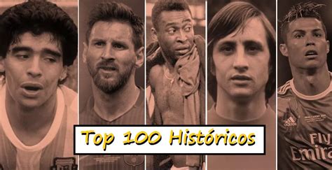 Los 100 Mejores Futbolistas De La Historia Según La Revista Fourfourtwo