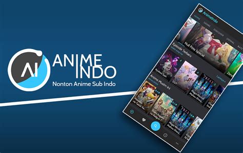 Animeindo Apk Streaming Anime Lengkap