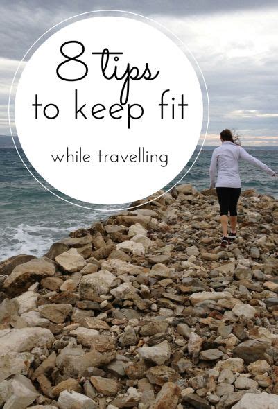 7 Ways To Stay In Shape While Travelling The Restless Worker Travel