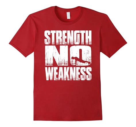 Strength No Weaknesst T Shirt Gym Shirt Bn Banazatee