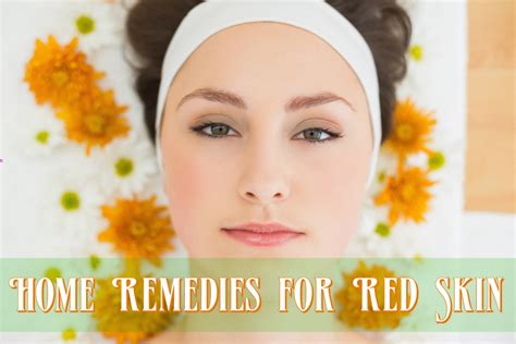 Effective Home Remedies For Face Redness