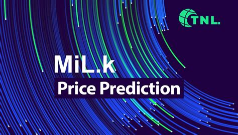 Milk Price Prediction 2023 2025 2030 Is Mlk Safe To Buy