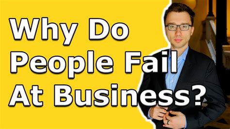 Why So Many People Fail At Business Youtube