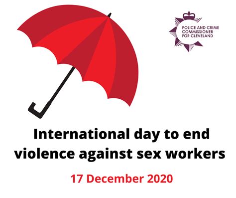 Today Is International Day To End Violence Against Sex Workers Day Sex