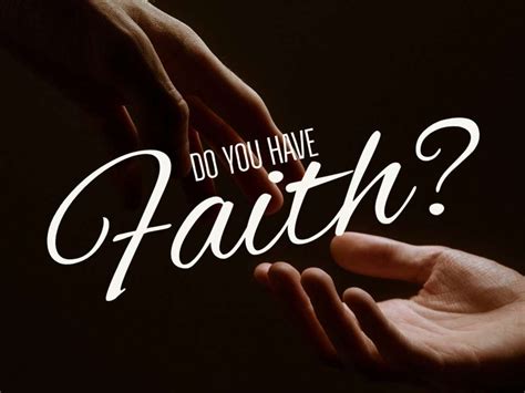 Do You Have Faith