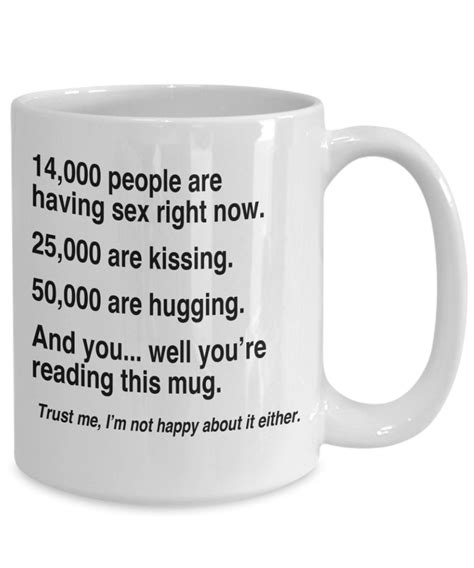 14000 People Are Having Sex Right Now Mug Etsy