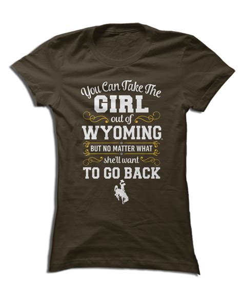 Wyoming Cowboys You Can Take The Girl Out Of Wyoming But No Matter