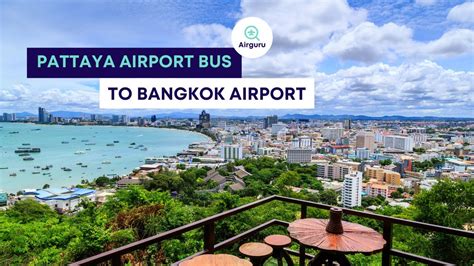 Pattaya Airport Bus To Bangkok Airport Bkk Youtube