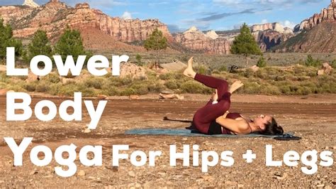 Yoga For Lower Body Post Workout Yoga Hips And Legs Yoga With