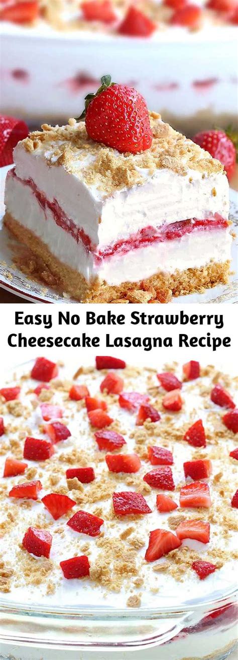 Easy No Bake Strawberry Cheesecake Lasagna Recipe Mom Secret Ingrediets