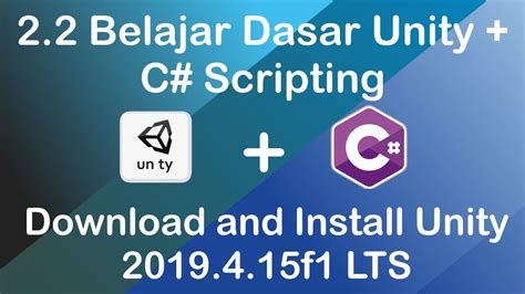 2 2 Belajar Unity C Scripting Install Unity 2019 Lts Lewat Unity Hub