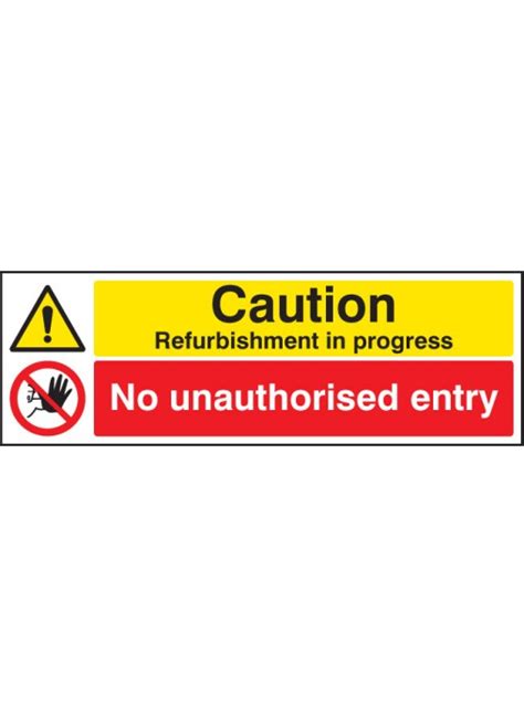 Caution Refurbishment In Progress No Unauthorised Entry