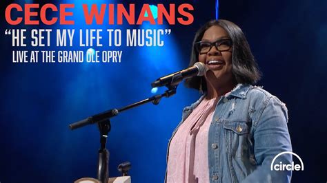 Cece Winans He Set My Life To Music Live At The Grand Ole Opry