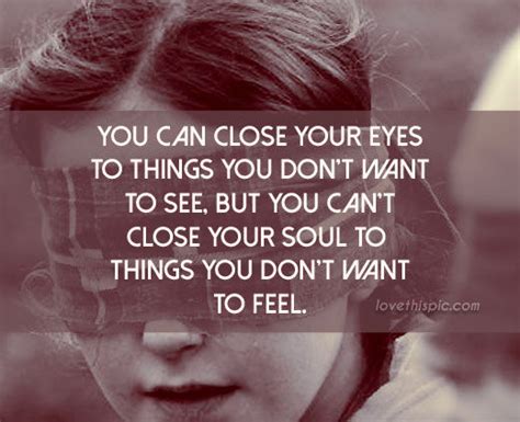 You Can Close Your Eyes Pictures Photos And Images For Facebook