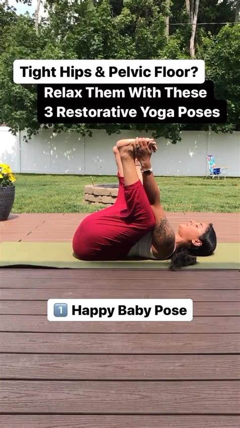 Tight Hips And Pelvic Floor You Need These Restorative Yoga Poses