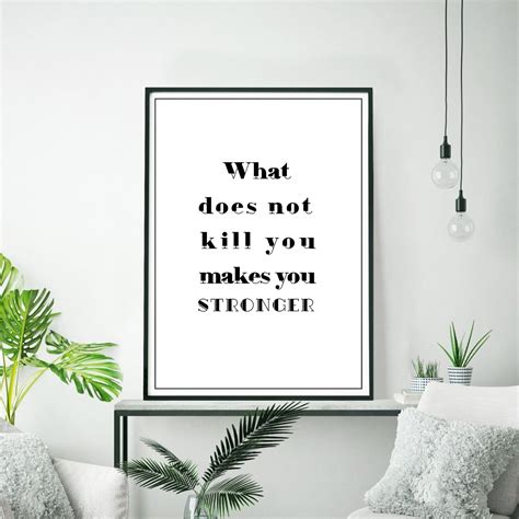 What Doesn T Kill You Makes You Stronger Printable Art Etsy