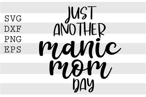 just another manic mom day svg 1240581