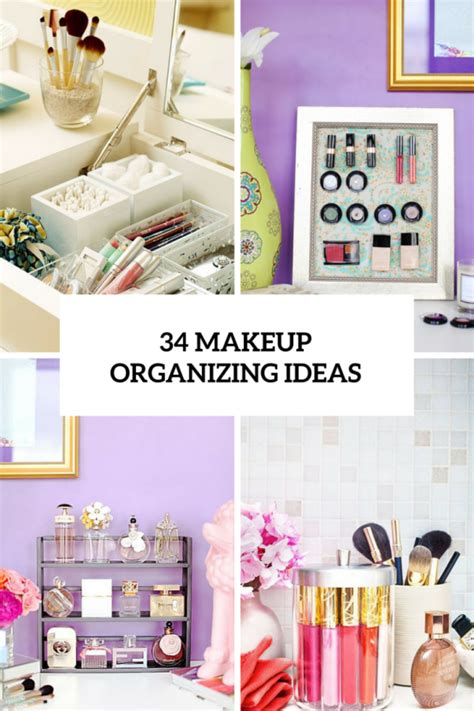 34 Ways To Organize Makeup And Beauty Products Like A Pro Makeup Nook
