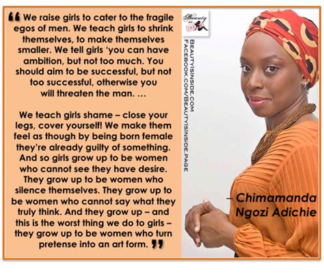 15 inspiring quotes from chimamanda adichie that can change the way you look at social issues. Chimamanda Ngozi Adichie - Beauty Is Inside
