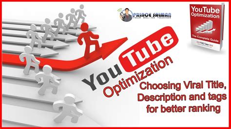 Youtube Optimization Choosing Viral Title Description And Tags For