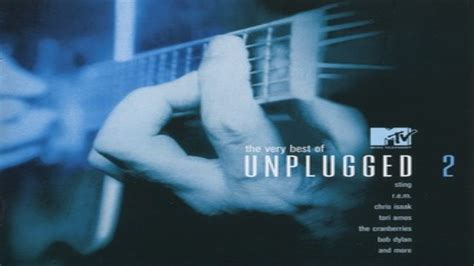 The Very Best Of Mtv Unplugged Vol 2 2003 Youtube