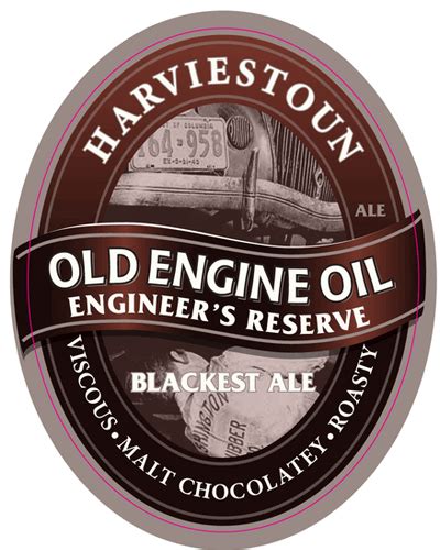 But many would argue that the general. Hariestoun Imperializes Old Engine Oil - Beer Street Journal