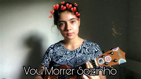 [cover] ukulele jão vou morrer sozinho youtube