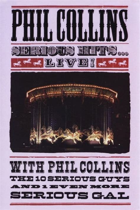 Phil Collins Serious Hits Live The Movie Database TMDb