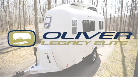 2023 Oliver Legacy Elite Oliver Travel Trailers Youtube