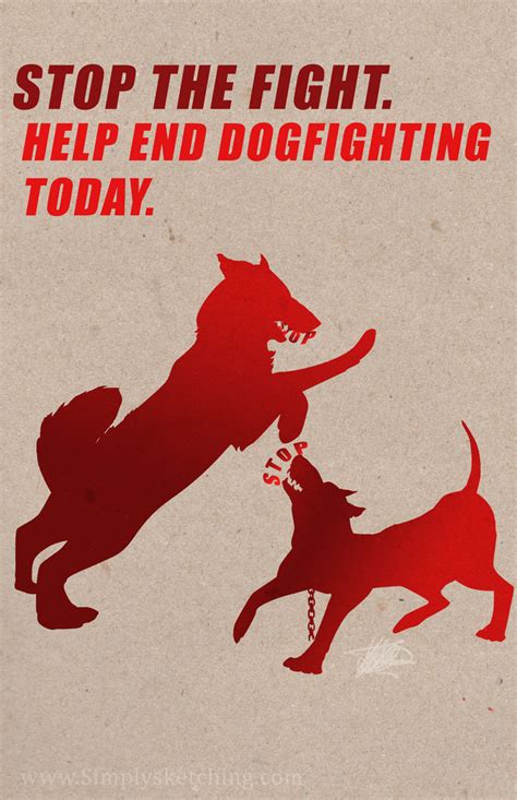 Anti Dog Fighting Poster By Ani Mato On Deviantart