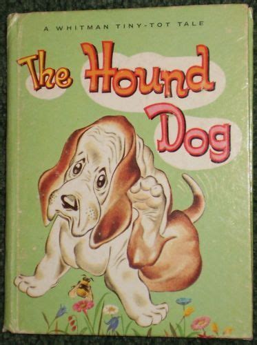 The Hound Dog Whitman Tiny Tot Tale Childrens Book Nancy Hoag Hound