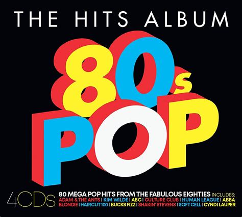 The Hits Album The 80s Pop Album Uk Cds And Vinyl
